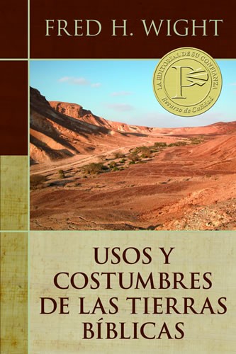Usos y costumbres de las tierras bíblicas