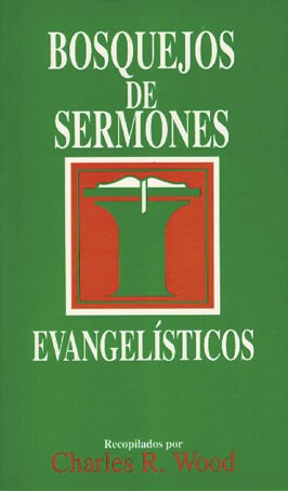Bosquejos de sermones - Evangelísticos