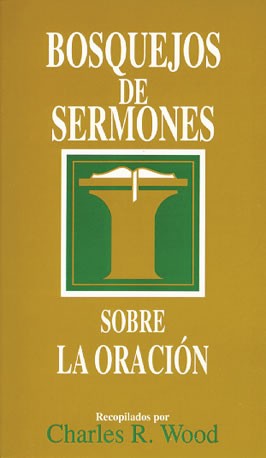 Bosquejos de sermones sobre la oración