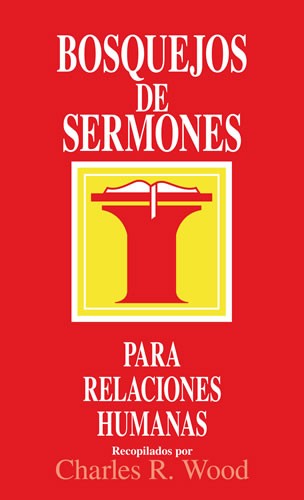 Bosquejos de sermones para relaciones humanas
