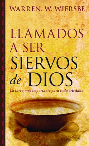 Llamados a ser siervos de Dios