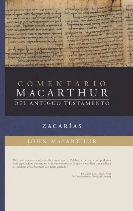 Comentario MacArthur del Antiguo Testamento - Zacarías