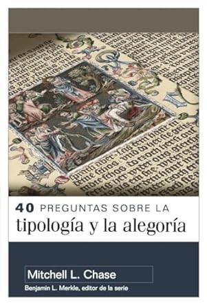 40 preguntas sobre la tipología y la alegoría