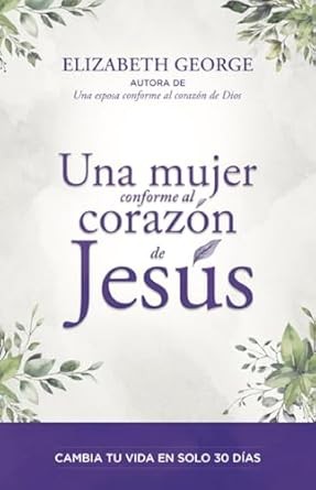 Una mujer conforme al corazón de Jesús