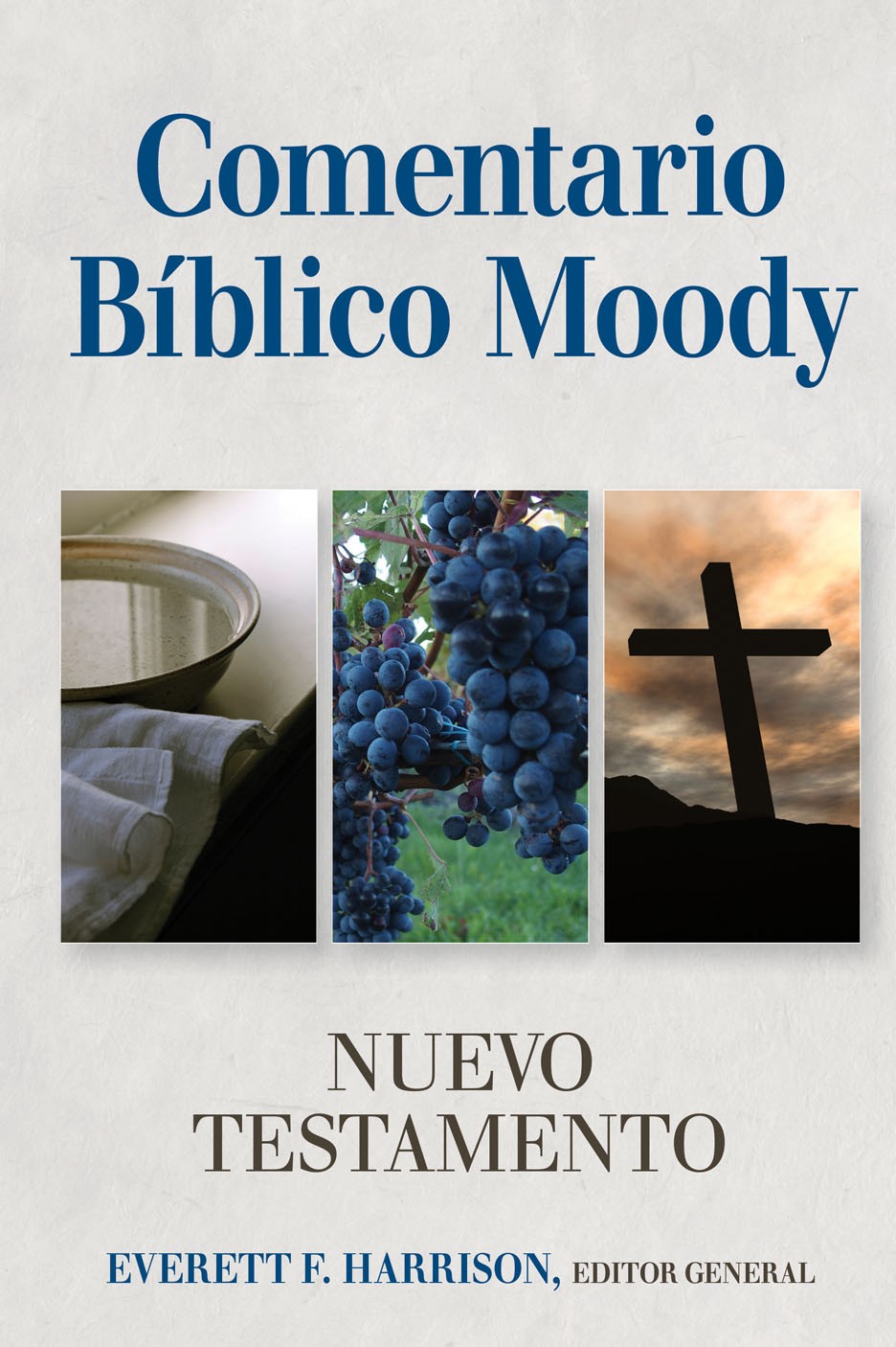 Comentario bíblico Moody - Nuevo Testamento
