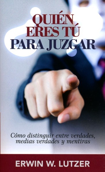 Quién eres tú para juzgar