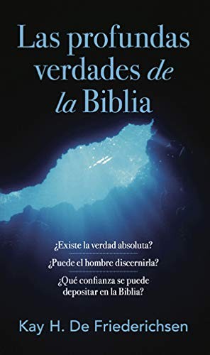 Profundas verdades de la Biblia, Las