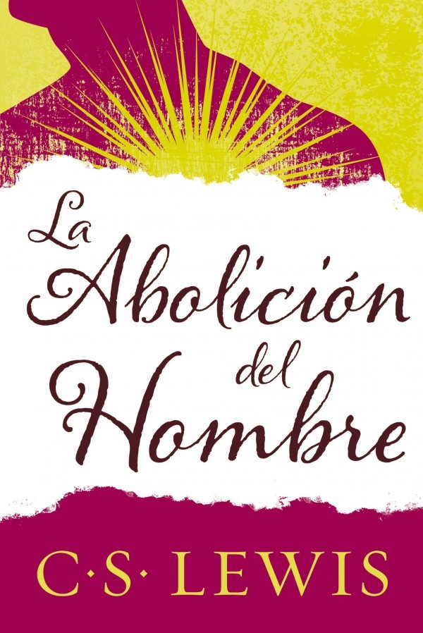 Abolición del hombre, La