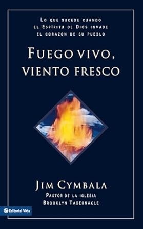 Fuego vivo, viento fresco