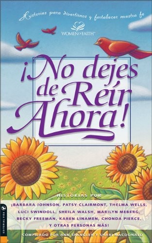 No dejes de reir ahora