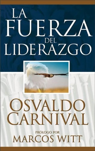 Fuerza del liderazgo, La