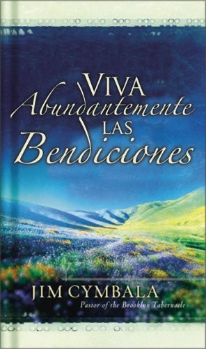 Vivamos abundantemente las bendiciones de Dios