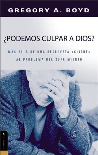 ¿Podemos culpar a Dios?