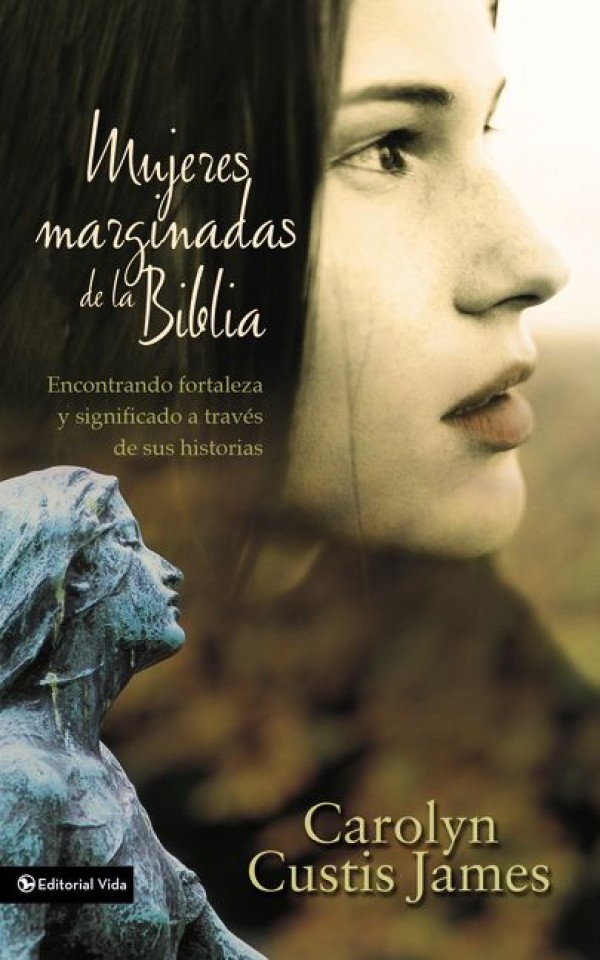 Mujeres marginadas de la Biblia