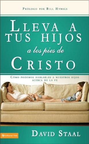 Lleva tus hijos a los pies de Cristo