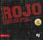Rojo: cuando una nueva generación le adora