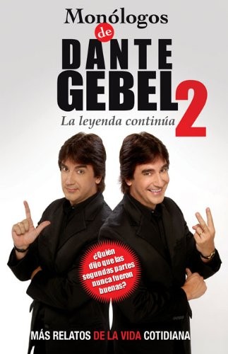 Monólogos de Dante Gebel. Vol. 2