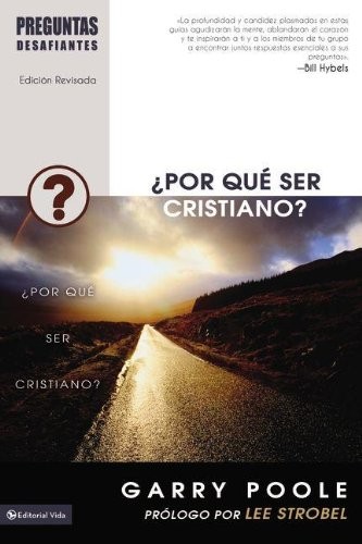 ¿Por qué ser cristiano? - Preguntas desafiantes