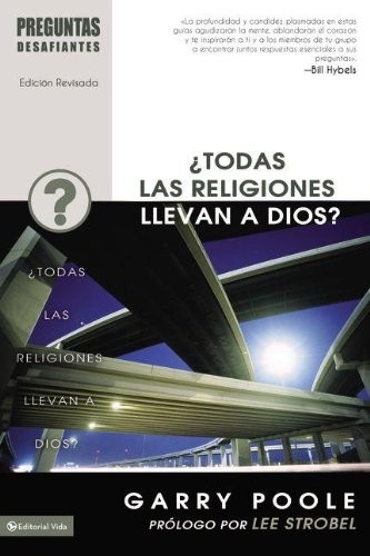 ¿Todas las religiones llevan a Dios? - Preguntas desafiantes