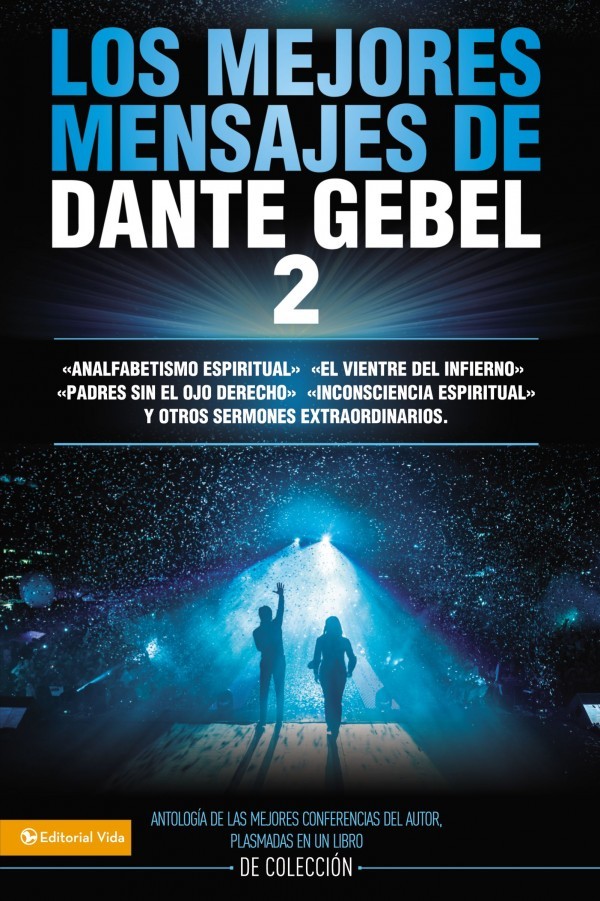 Mejores mensajes de Dante Gebel 2, Los