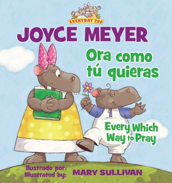 Ora como tú quieras / Every which way to pray