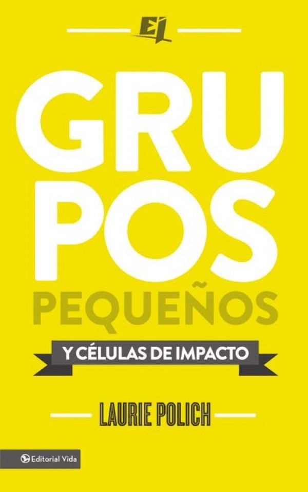 Grupos pequeños y células de impacto