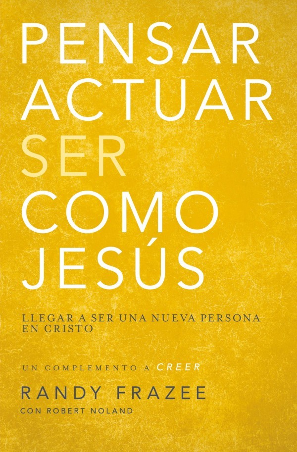 Pensar, actuar, ser como Jesús