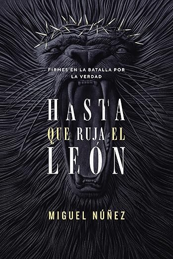 Hasta que ruja el león