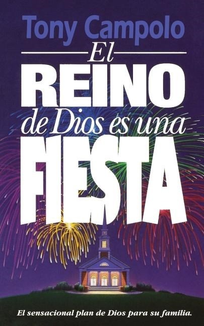 Reino de Dios es una fiesta, El