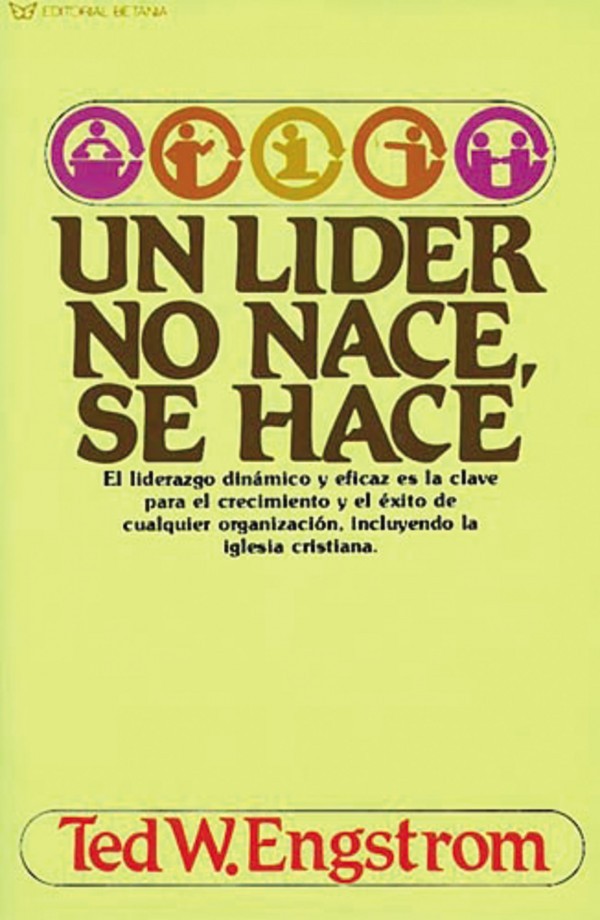 Un líder no nace, se hace