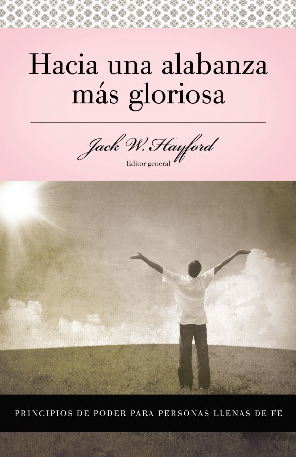 Hacia una alabanza más gloriosa
