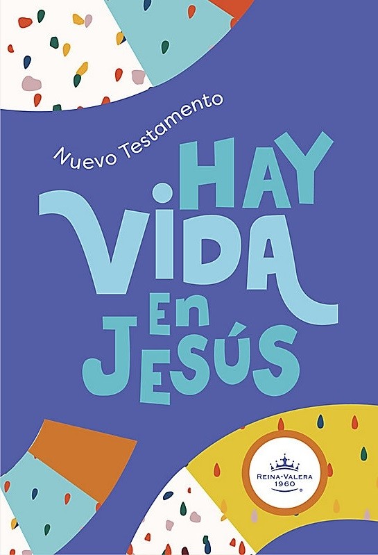 Nuevo Testamento Hay vida en Jesús. Edición niños. Rústica - RVR60
