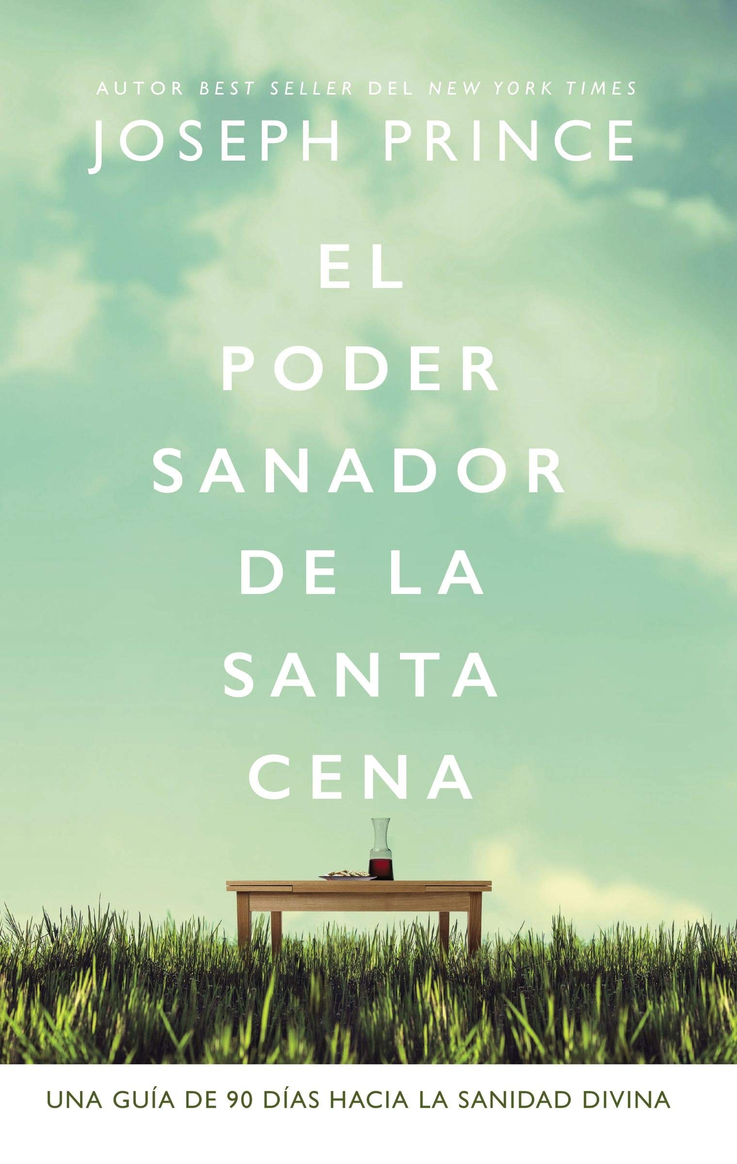 Poder sanador de la Santa Cena, El
