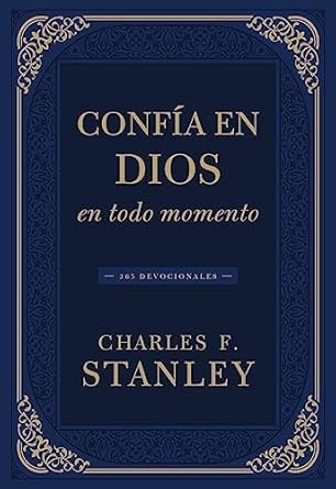 Confía en Dios en todo momento