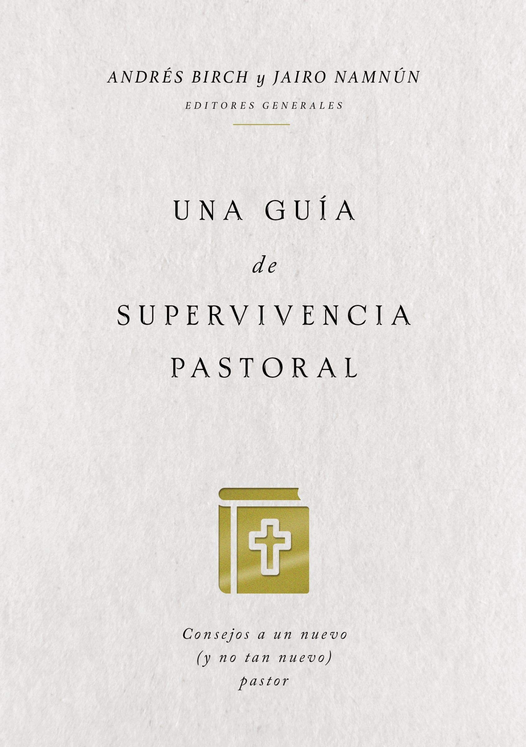 Una guía de supervivencia pastoral