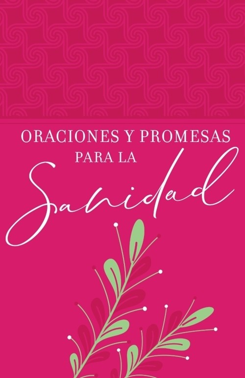 Oraciones y promesas para la sanidad
