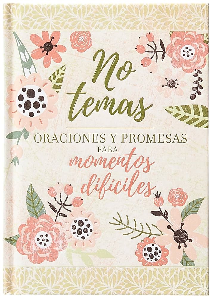 No temas: Oraciones y promesas para momentos difíciles