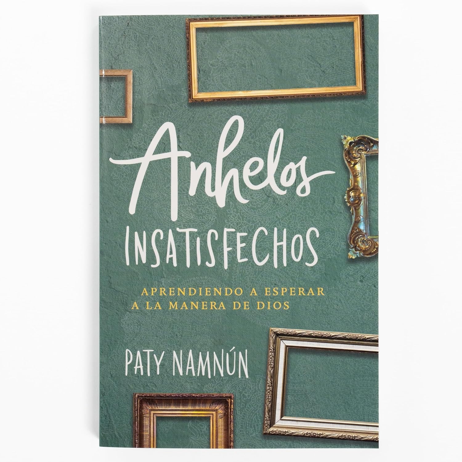 Anhelos insatisfechos