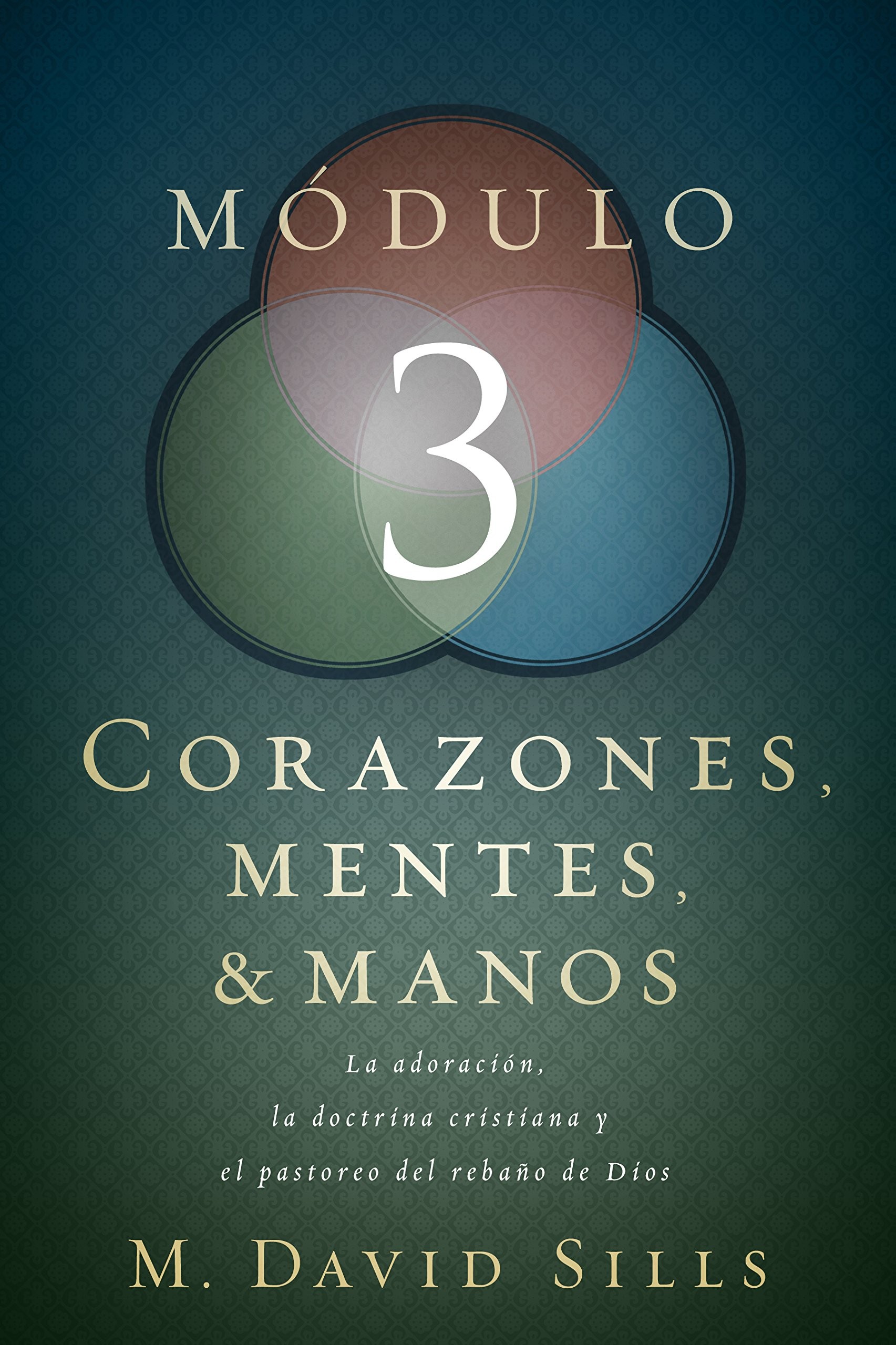 Corazones, mentes y manos. Módulo 3