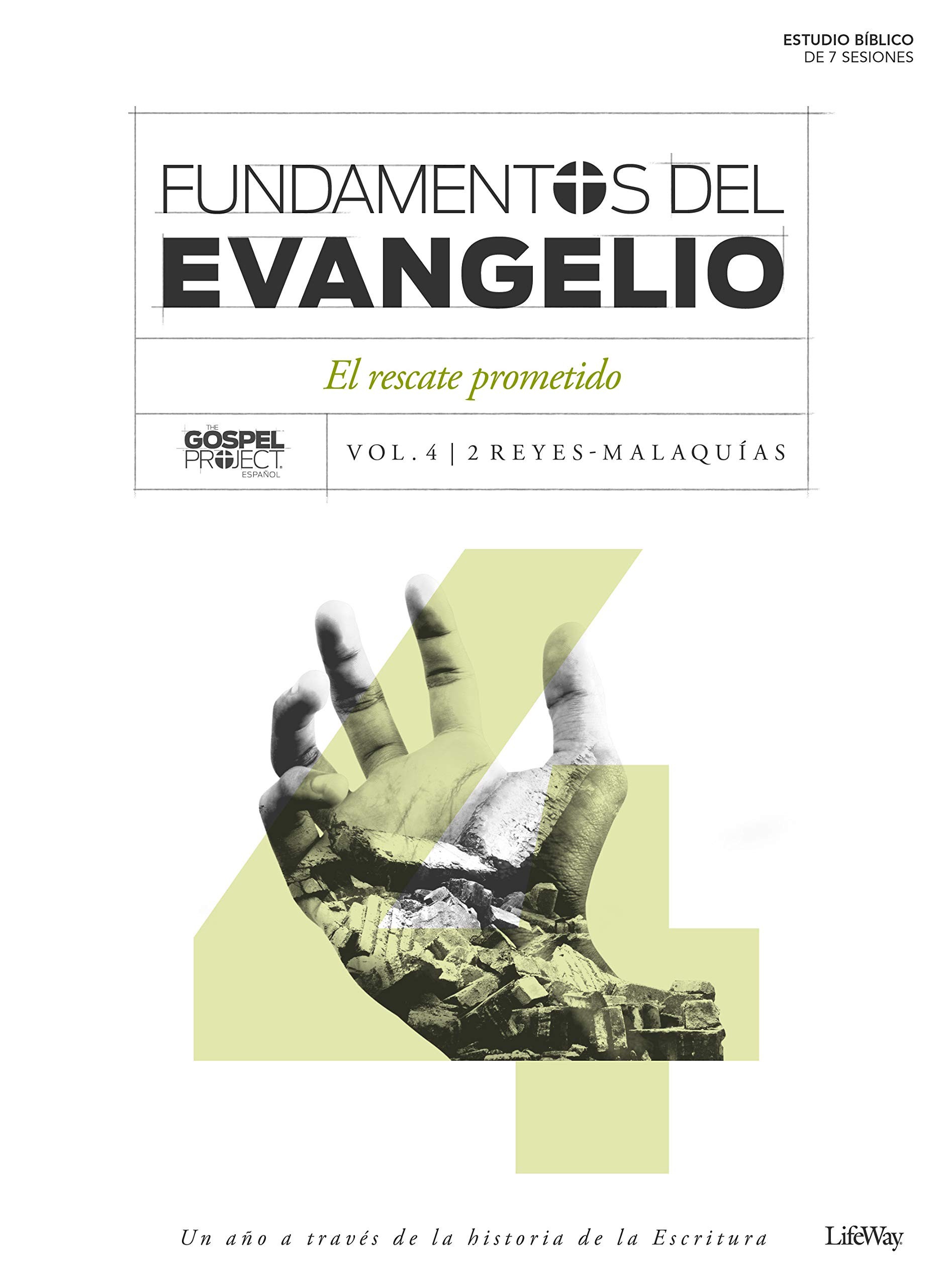 Fundamentos del Evangelio. Vol. 4 - 2 Reyes-Malaquías: El rescate prometido