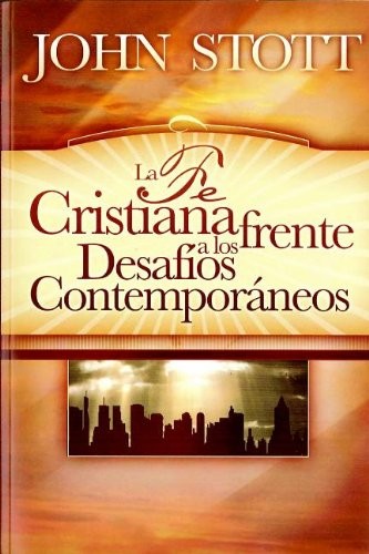 Fe cristiana frente a los desafios contemporáneos, La