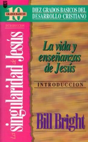 Singularidad de Jesús, La (Introducción) - Diez grados básicos