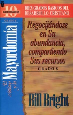 Cristiano y la mayordomía, El (Grado 8) - Diez grados básicos