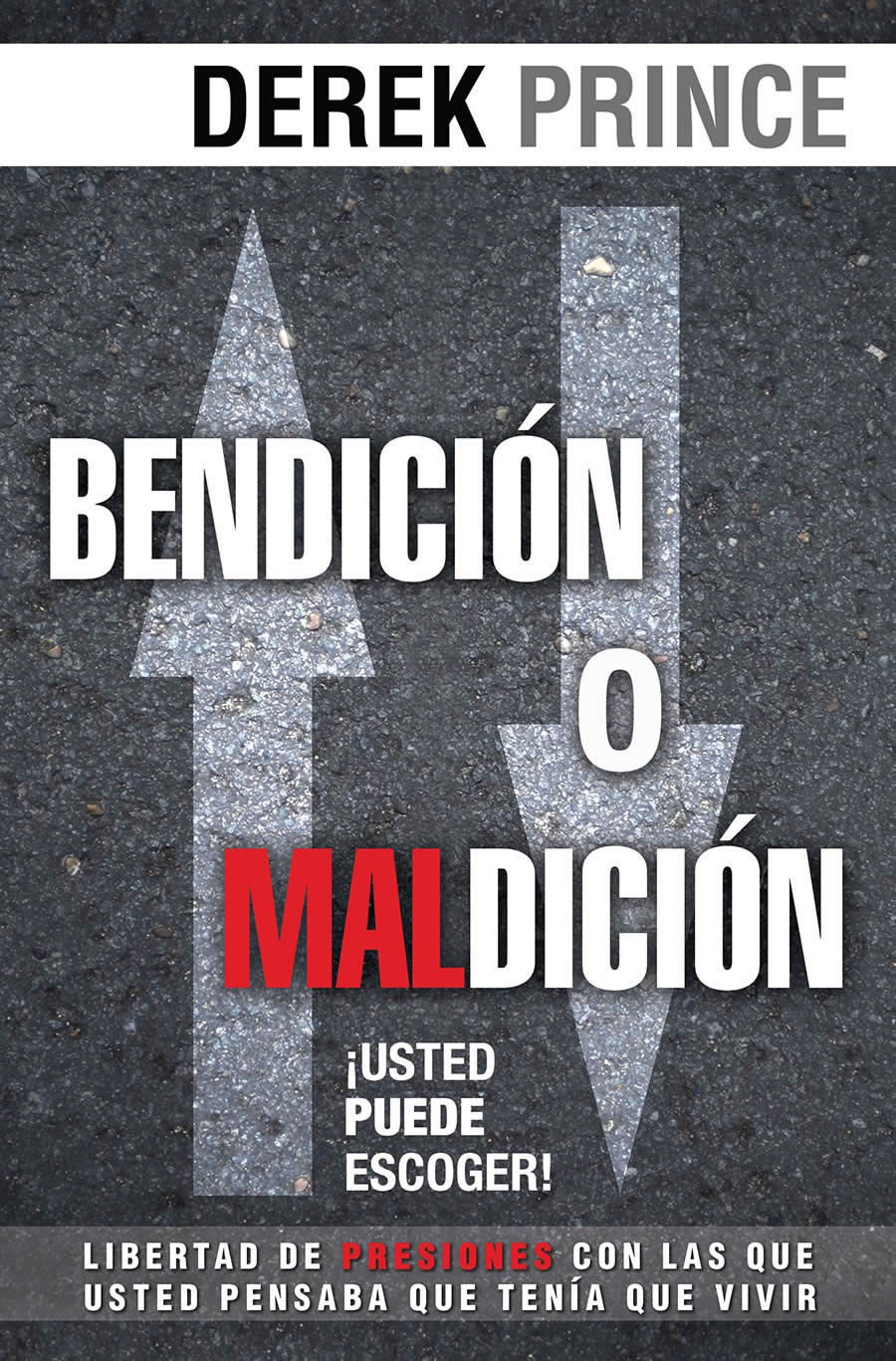 Bendición o maldición: usted puede escoger