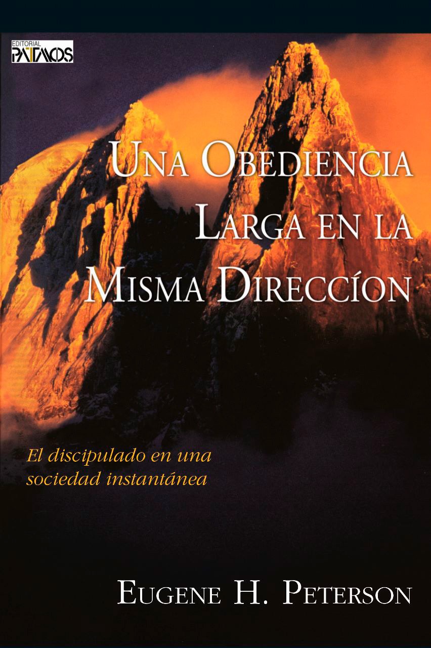 Una obediencia larga en la misma dirección