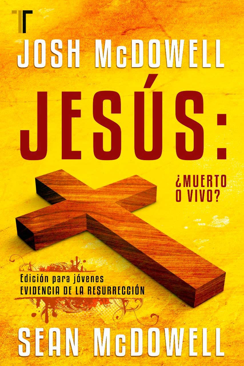 Jesús: ¿Muerto o vivo?