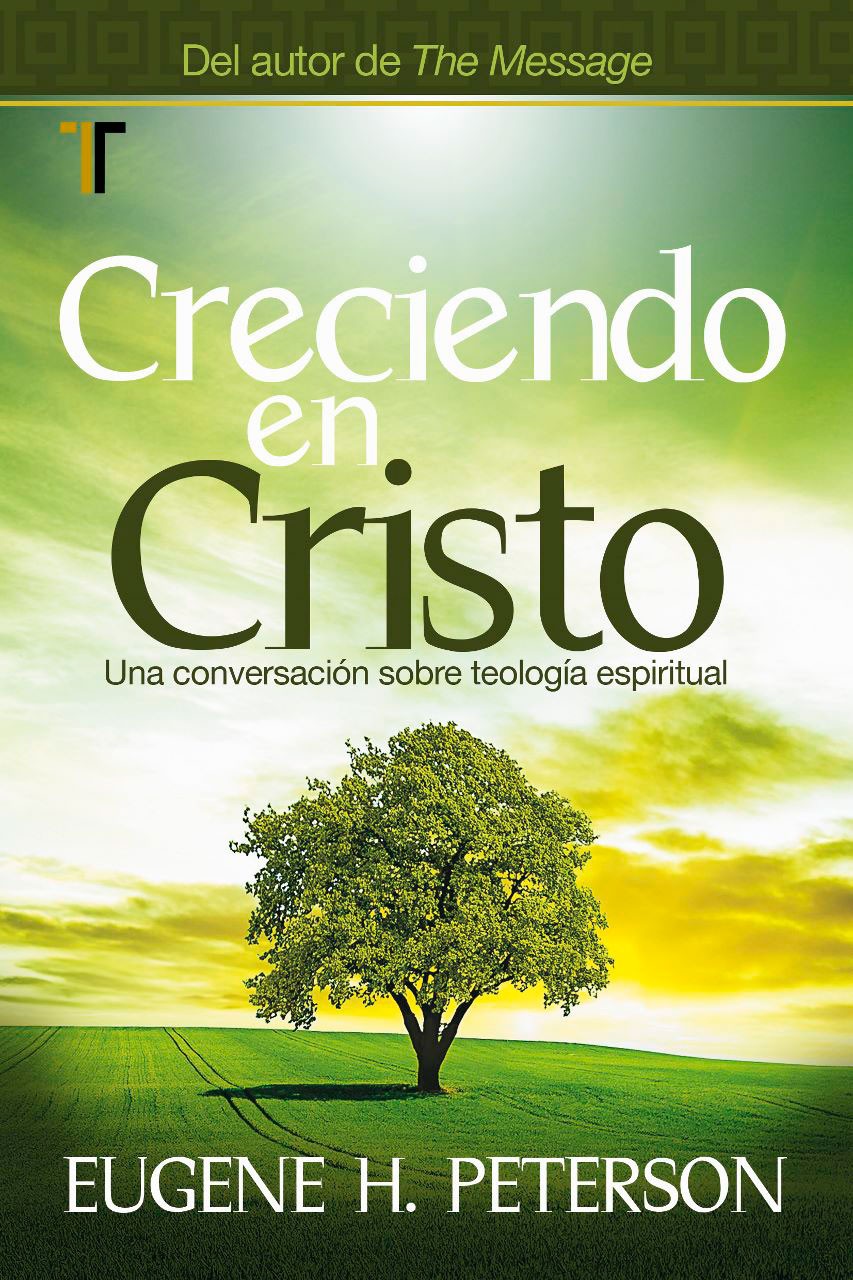 Creciendo en Cristo: Una conversación sobre teología espiritual