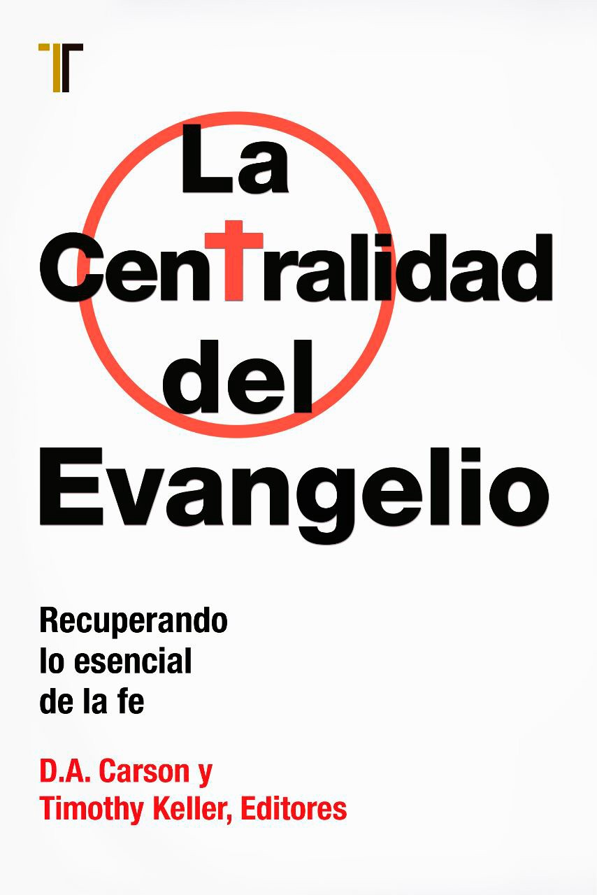 La centralidad del evangelio