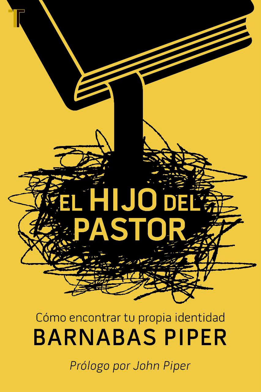 El hijo del pastor: Como hallar tu fe e identidad