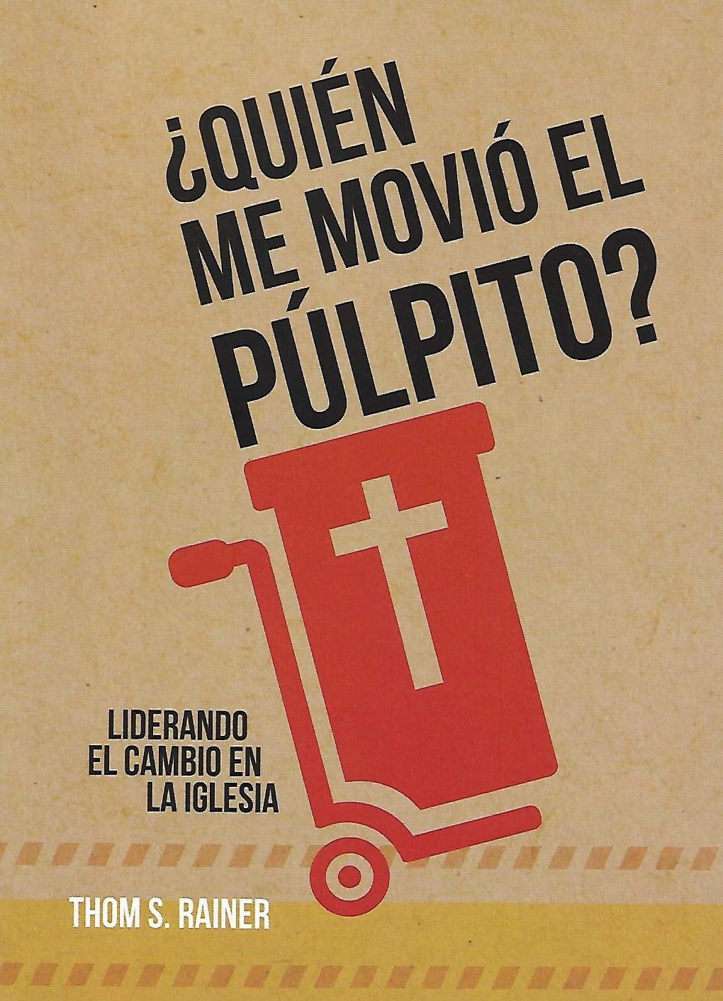 ¿Quién me movió el púlpito?